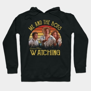 Me And The Boys Watching Comedy Movie Men Hoodie